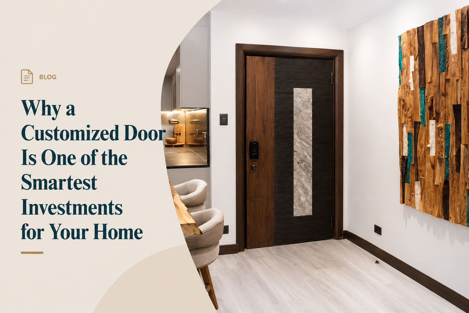 Why a Customized Door Is One of the Smartest Investments for Your Home